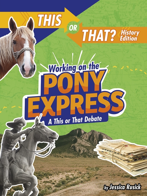 Title details for Working on the Pony Express by Jessica Rusick - Wait list